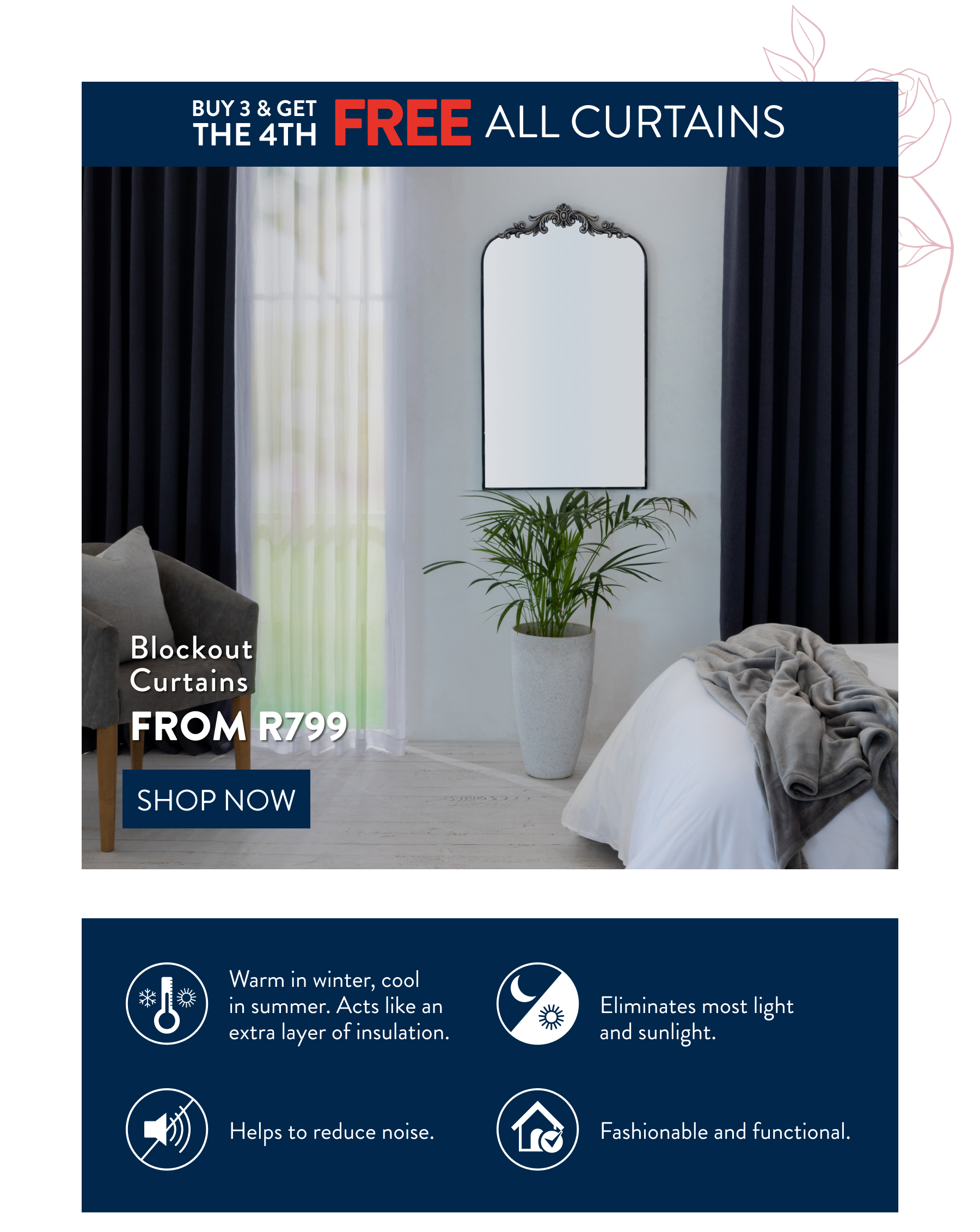 Buy 3 & Get the 4th FREE ALL Curtains FROM: 