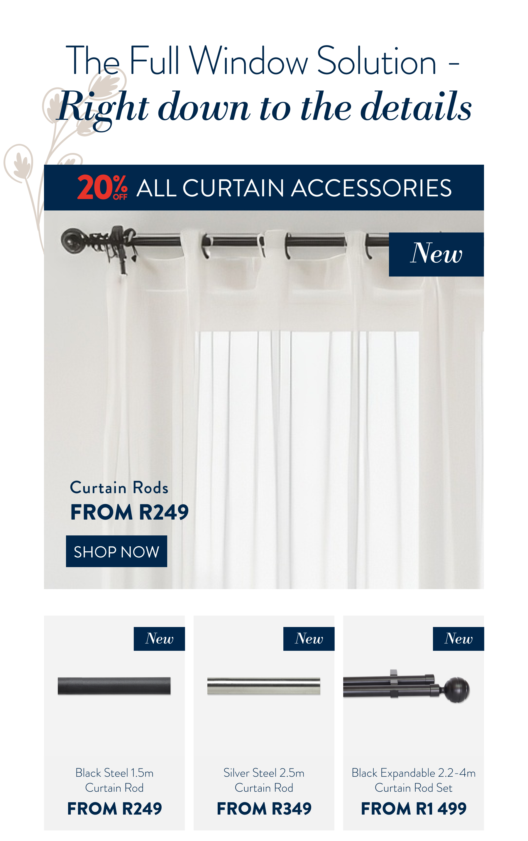 20% OFF ALL Curtain Accessories FROM: 