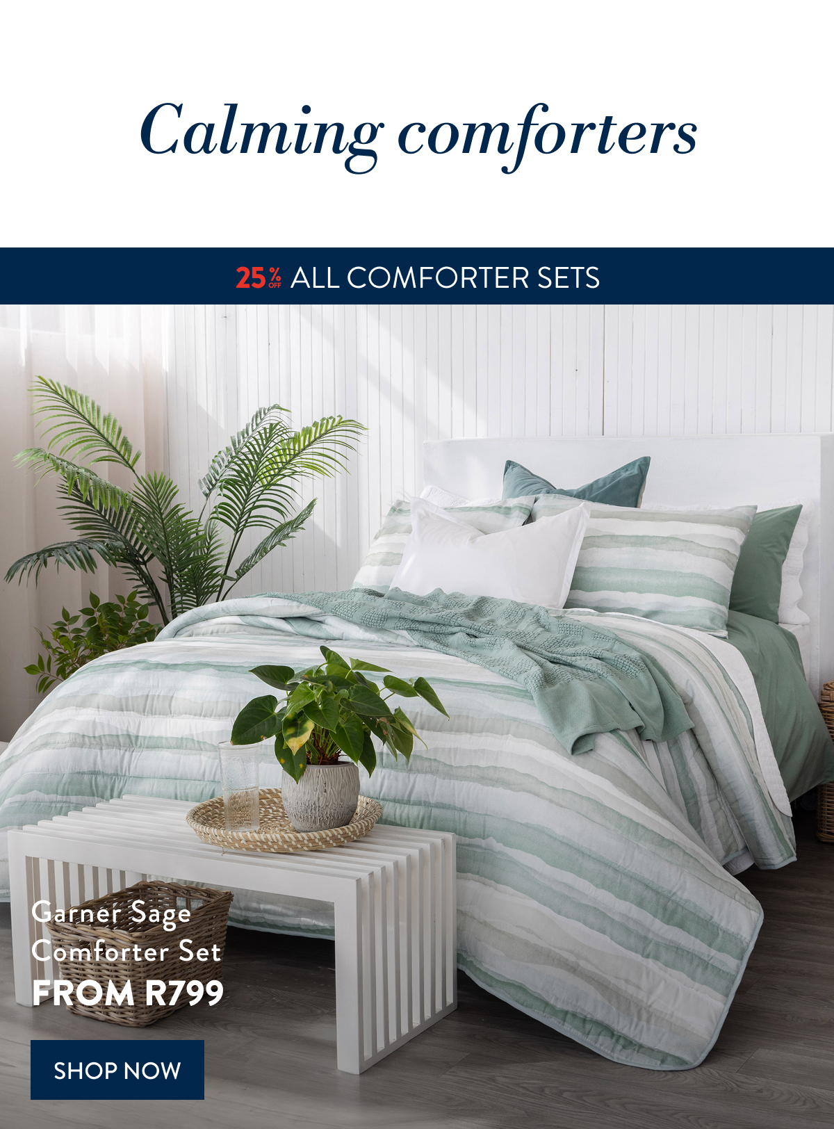 25% OFF ALL COMFORTERS - Garner Sage