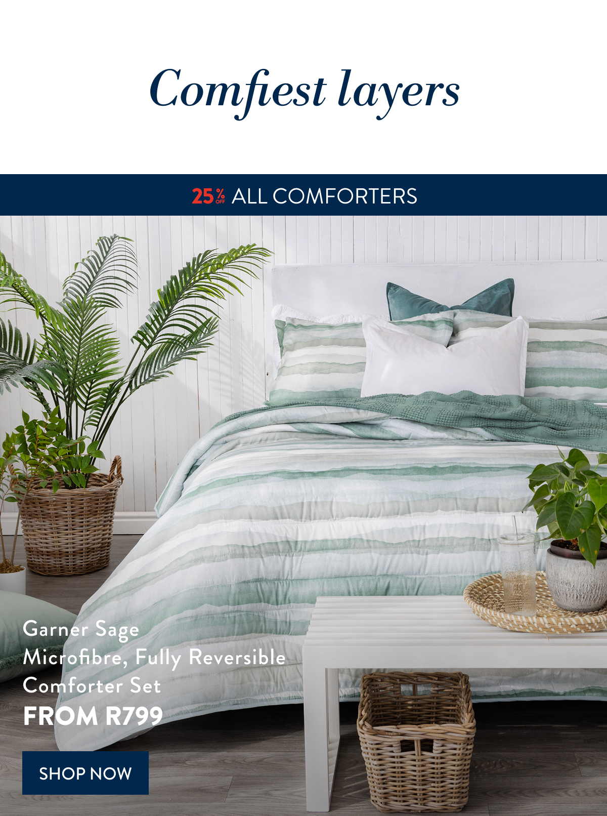 25% OFF ALL COMFORTERS - Garner Sage