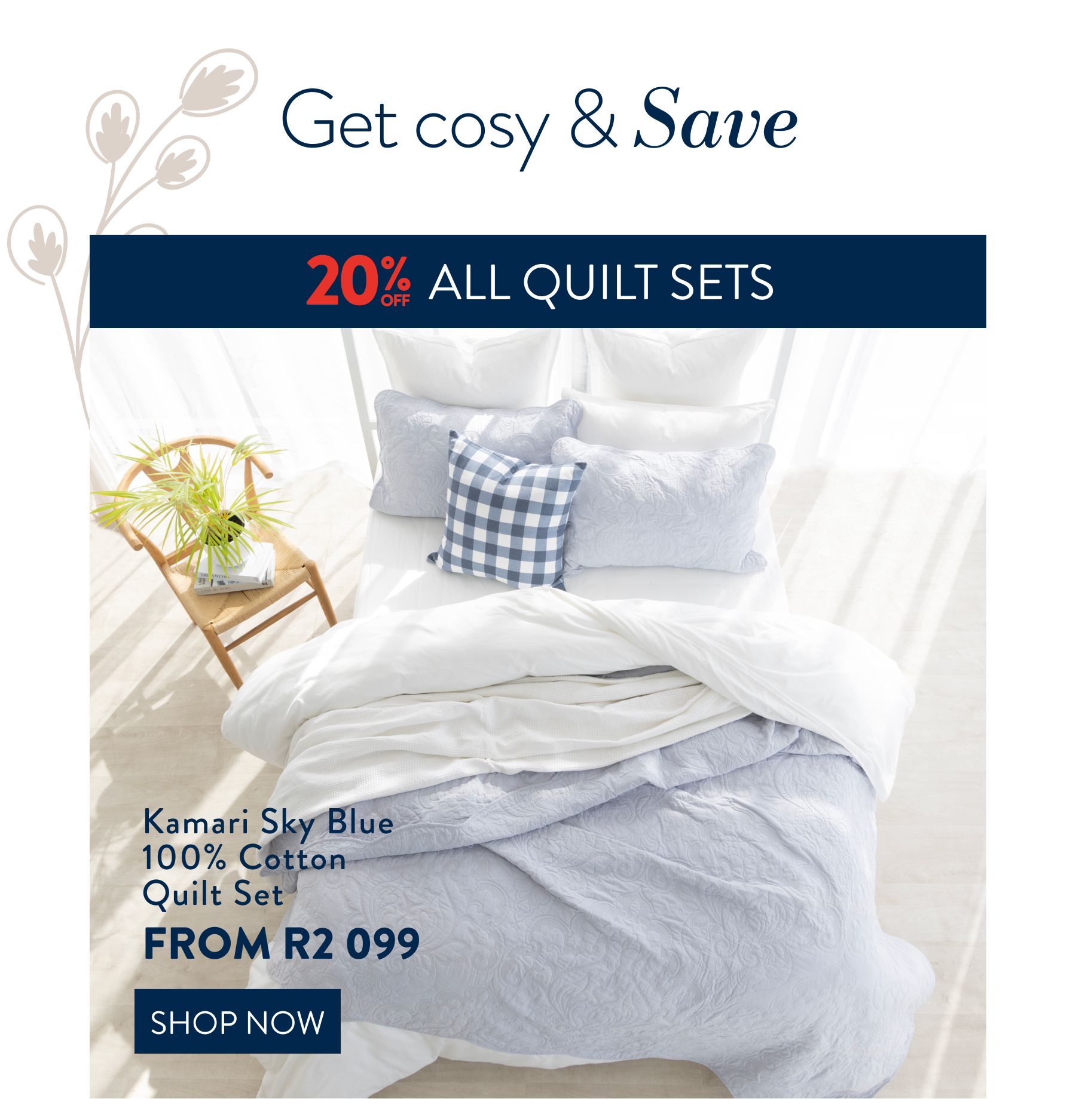 KAMARI SKY BLUE QUILT SET FROM: 