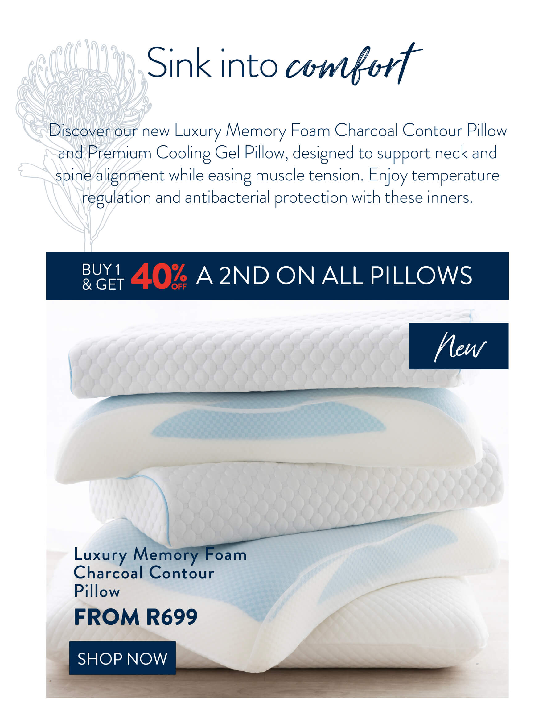  Buy 1, Get 40% OFF 2nd Pillows FROM: 