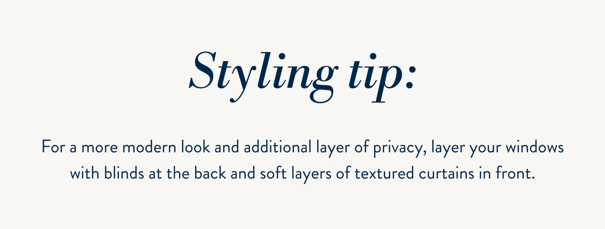 Curtain & Blind styling tip