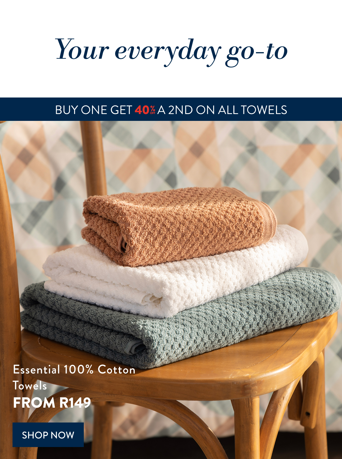 Buy 1 & Get 40% OFF a 2nd ALL Towels FROM: 