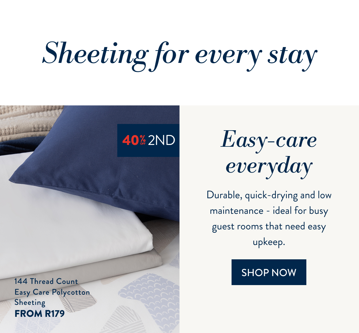 BUY 1 & GET 40% OFF 2ND ON ALL SHEETING