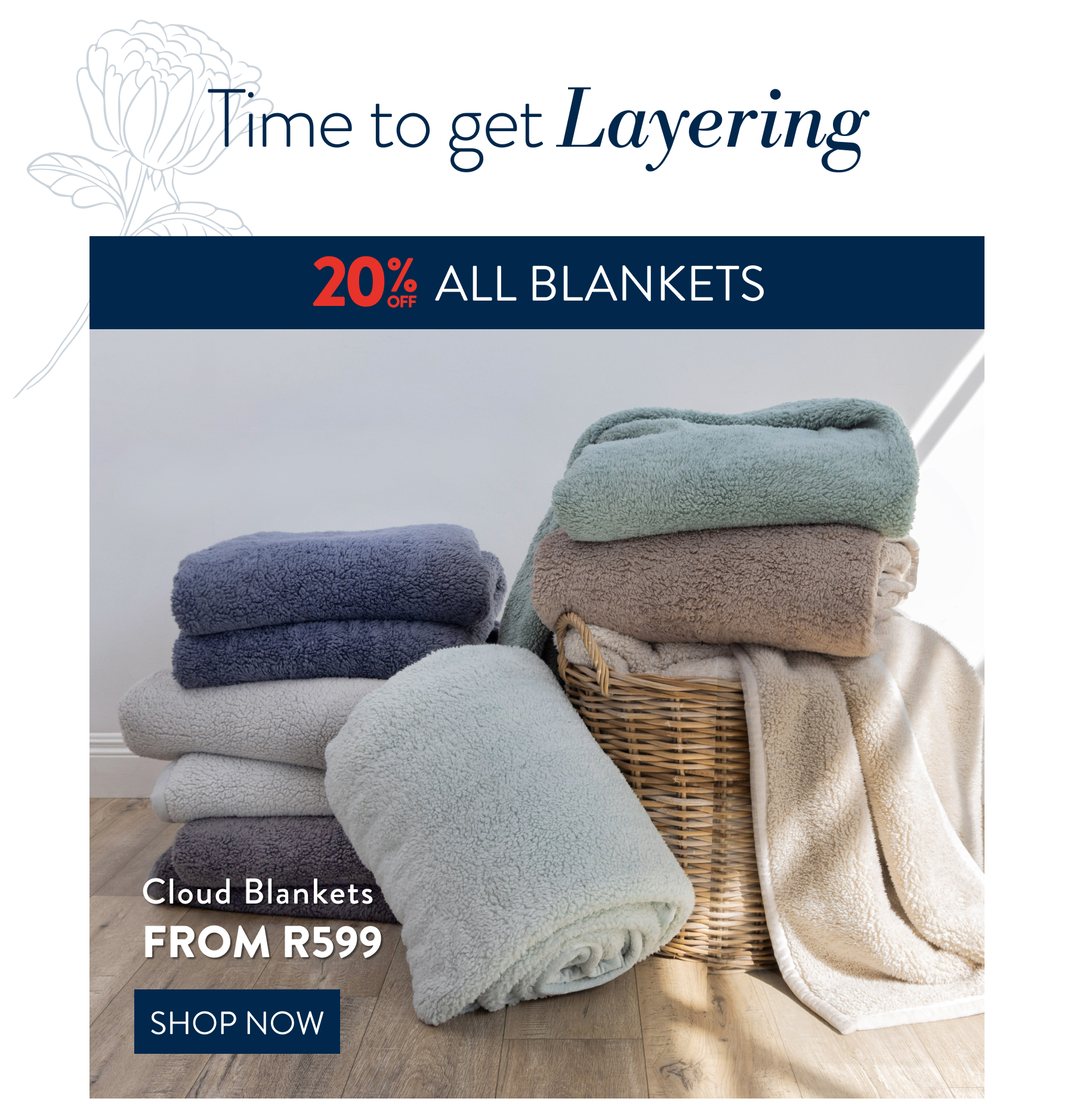 20% OFF ALL Blankets FROM: 