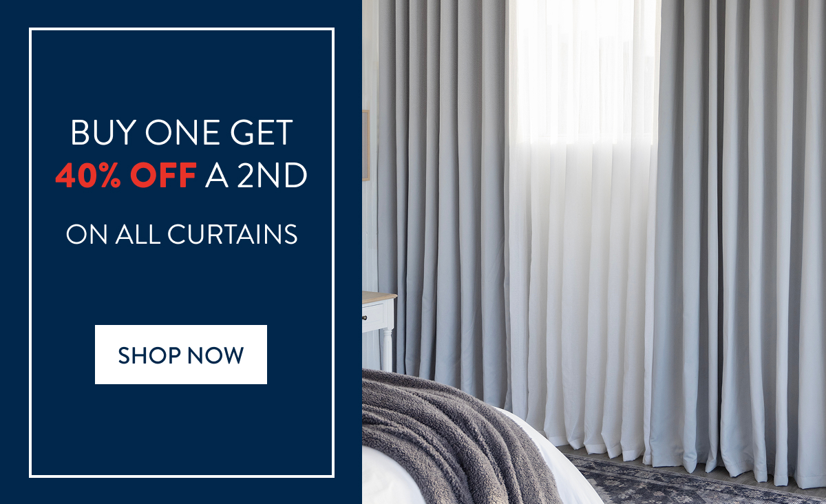 Buy 1 & Get 40% OFF a 2nd ALL Curtains FROM: 