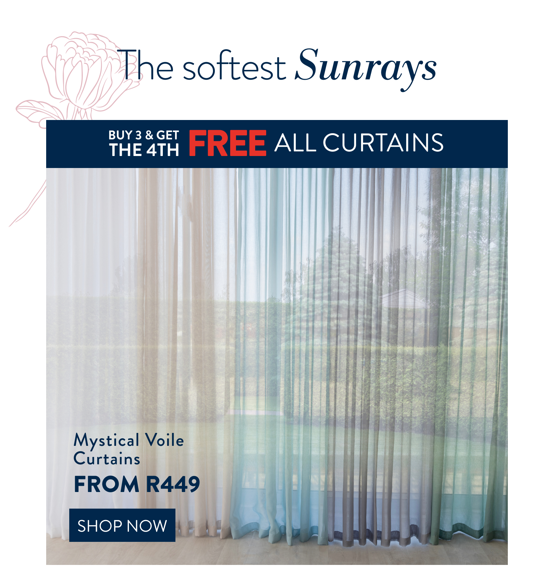 Buy 3 & Get 4th FREE on ALL Curtains FROM: 