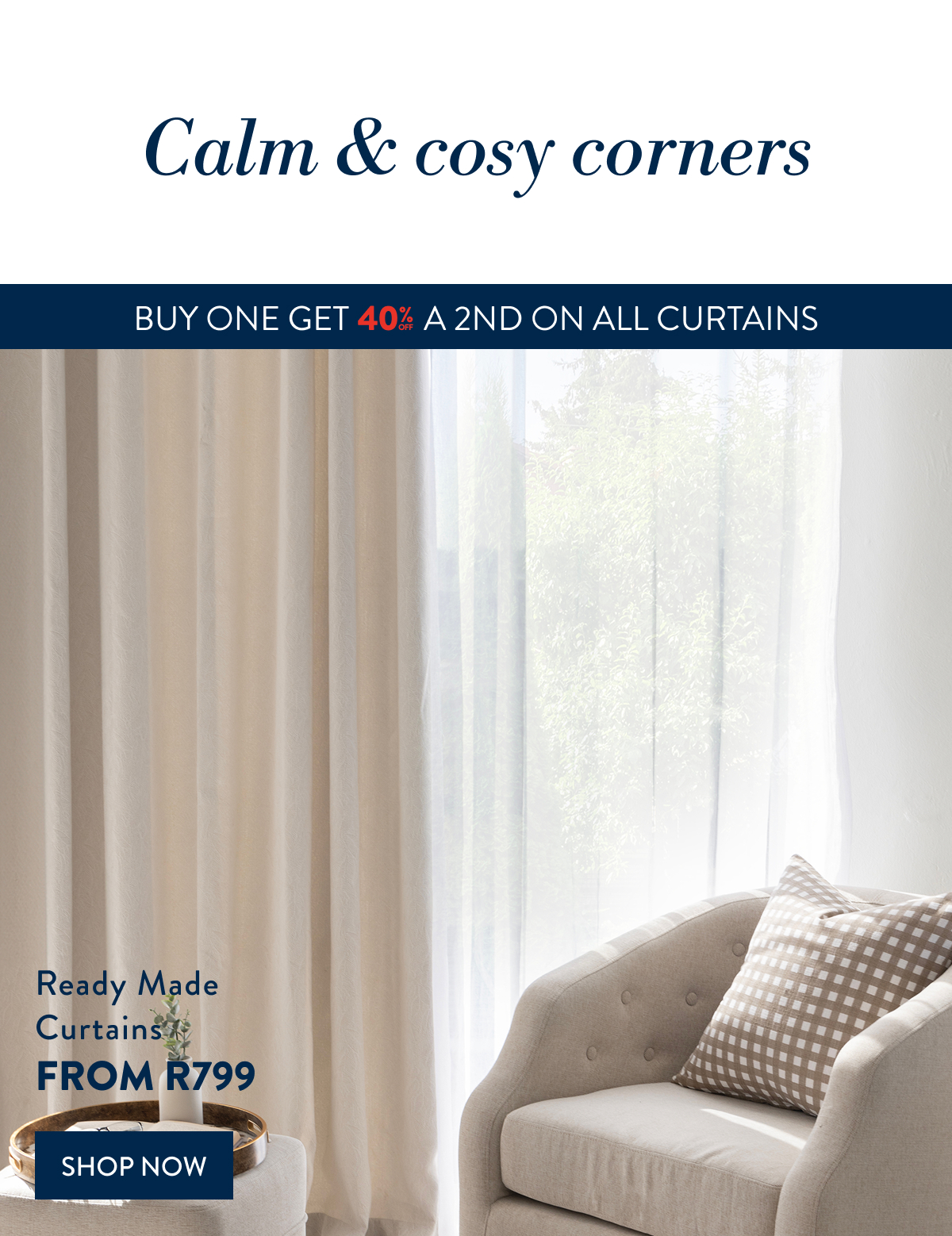 BUY 1 & GET 40% OFF 2ND - CURTAINS