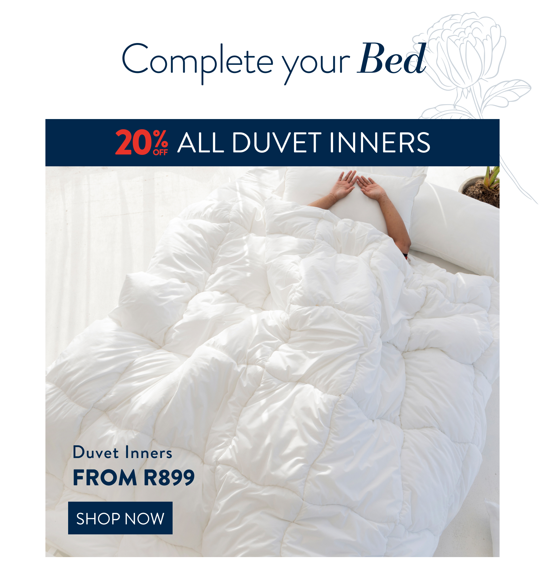 20% OFF ALL Duvet Inners FROM: 