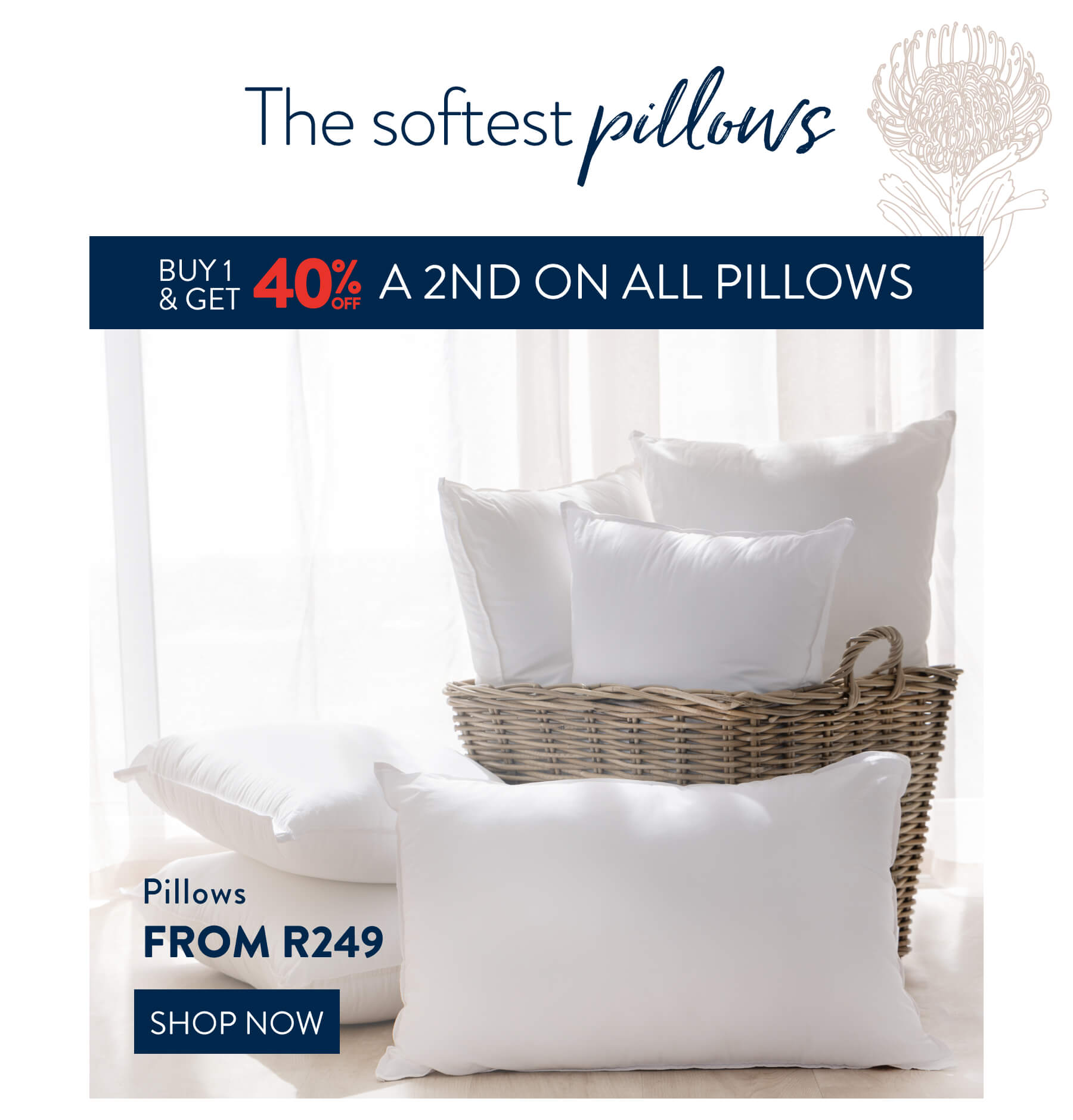 Buy 1, Get 40% OFF ALL Pillows FROM: 
