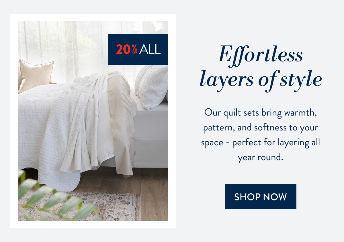 Get 20% OFF a 2nd ALL Quilt Sets FROM: 