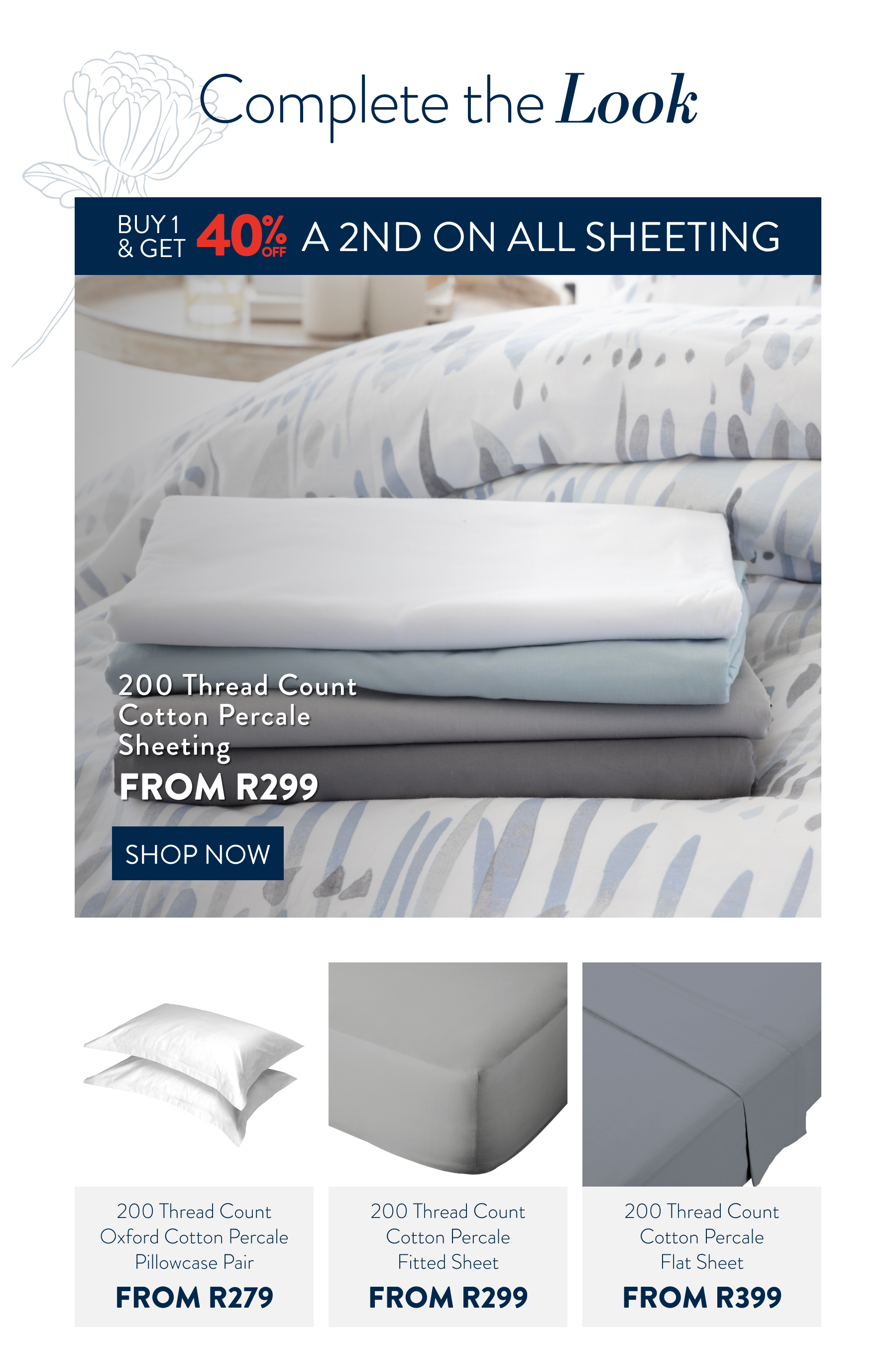 Buy 1 & Get 40% OFF a 2nd on ALL Sheeting FROM: