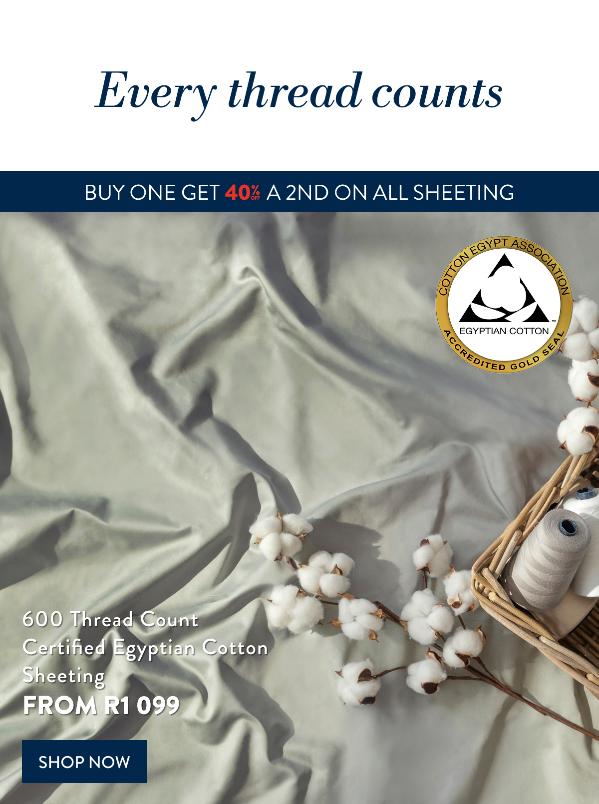 BUY 1 & GET 40% OFF 2ND ON ALL SHEETING