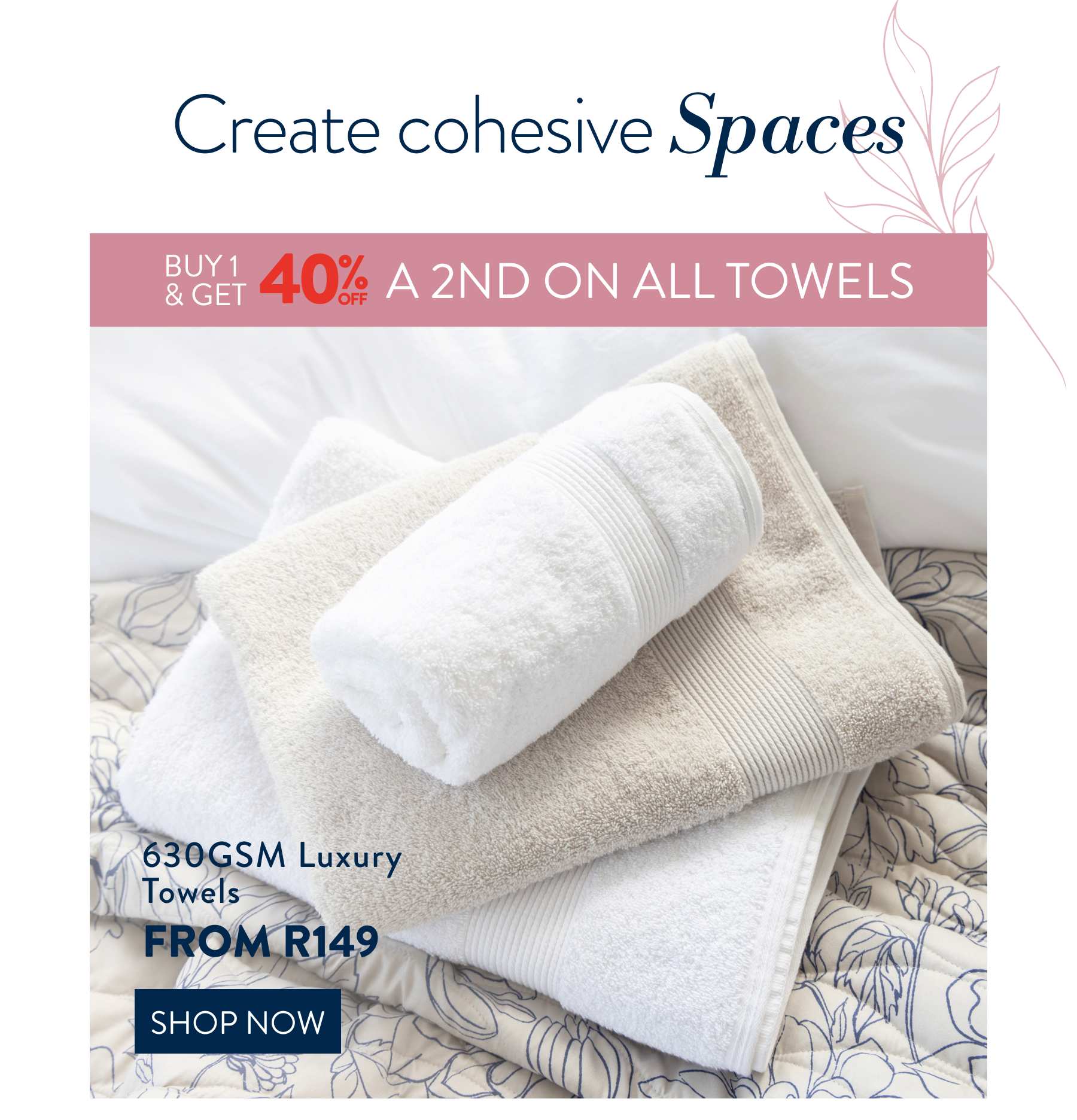 Buy 1 & Get 40% OFF a 2nd ALL Towels FROM: 
