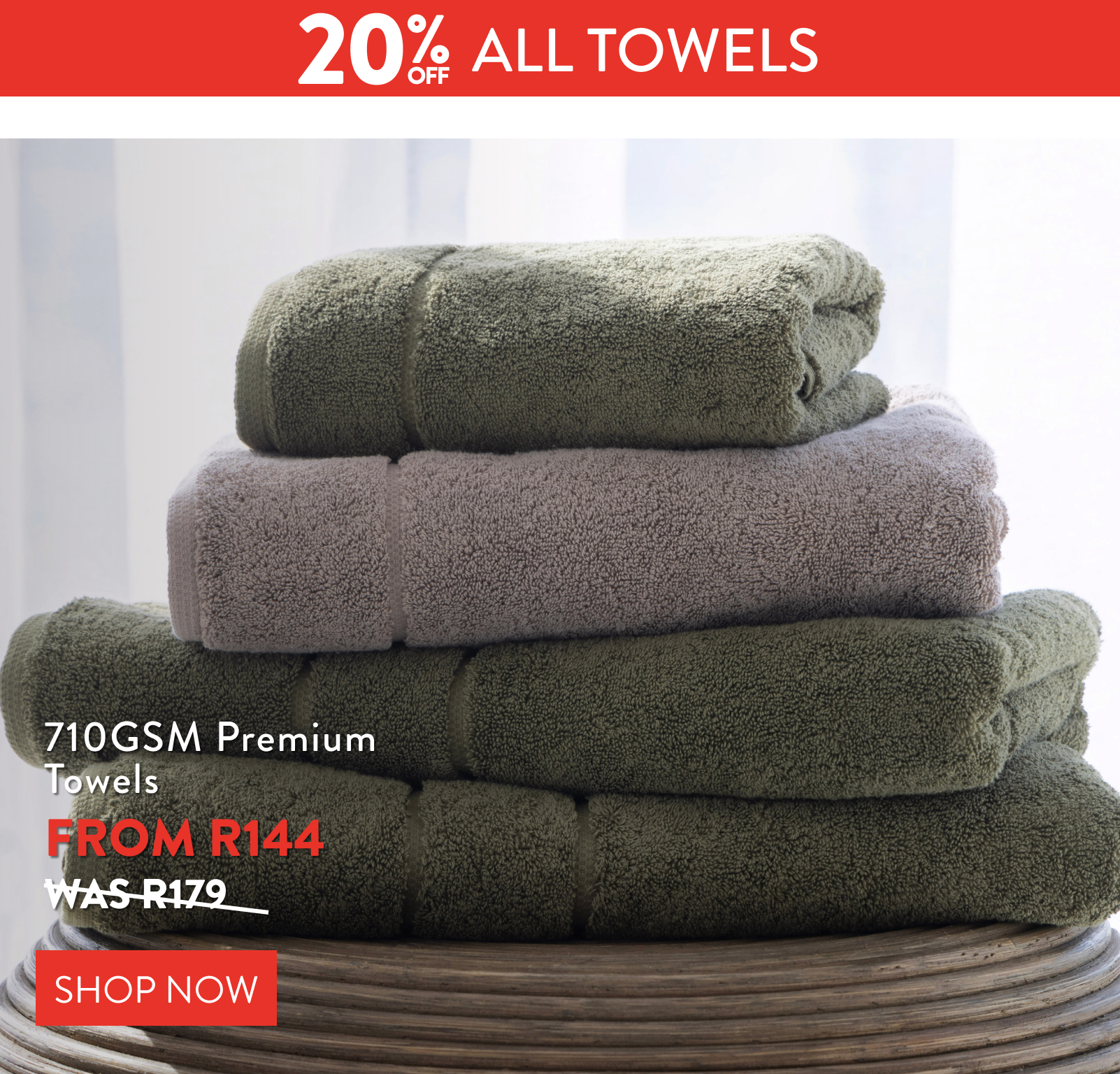 Get 20% OFF ALL TOWELS FROM: