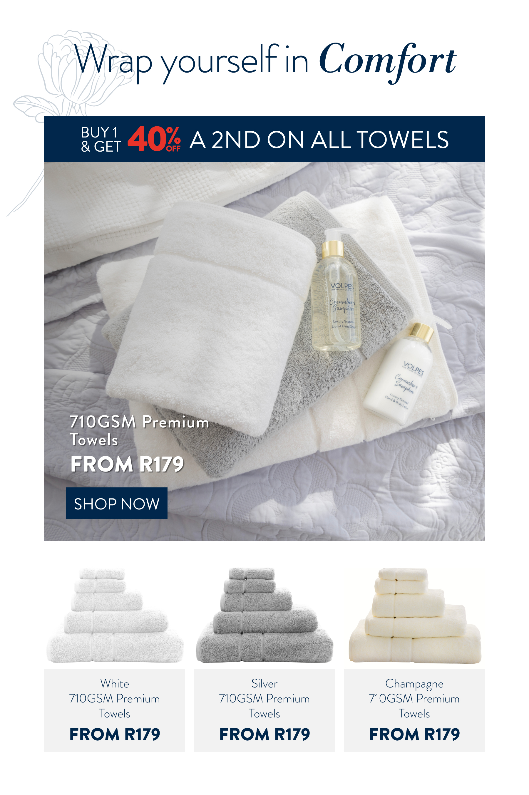 Buy 1 & Get 40% OFF a 2nd ALL Towels FROM: 