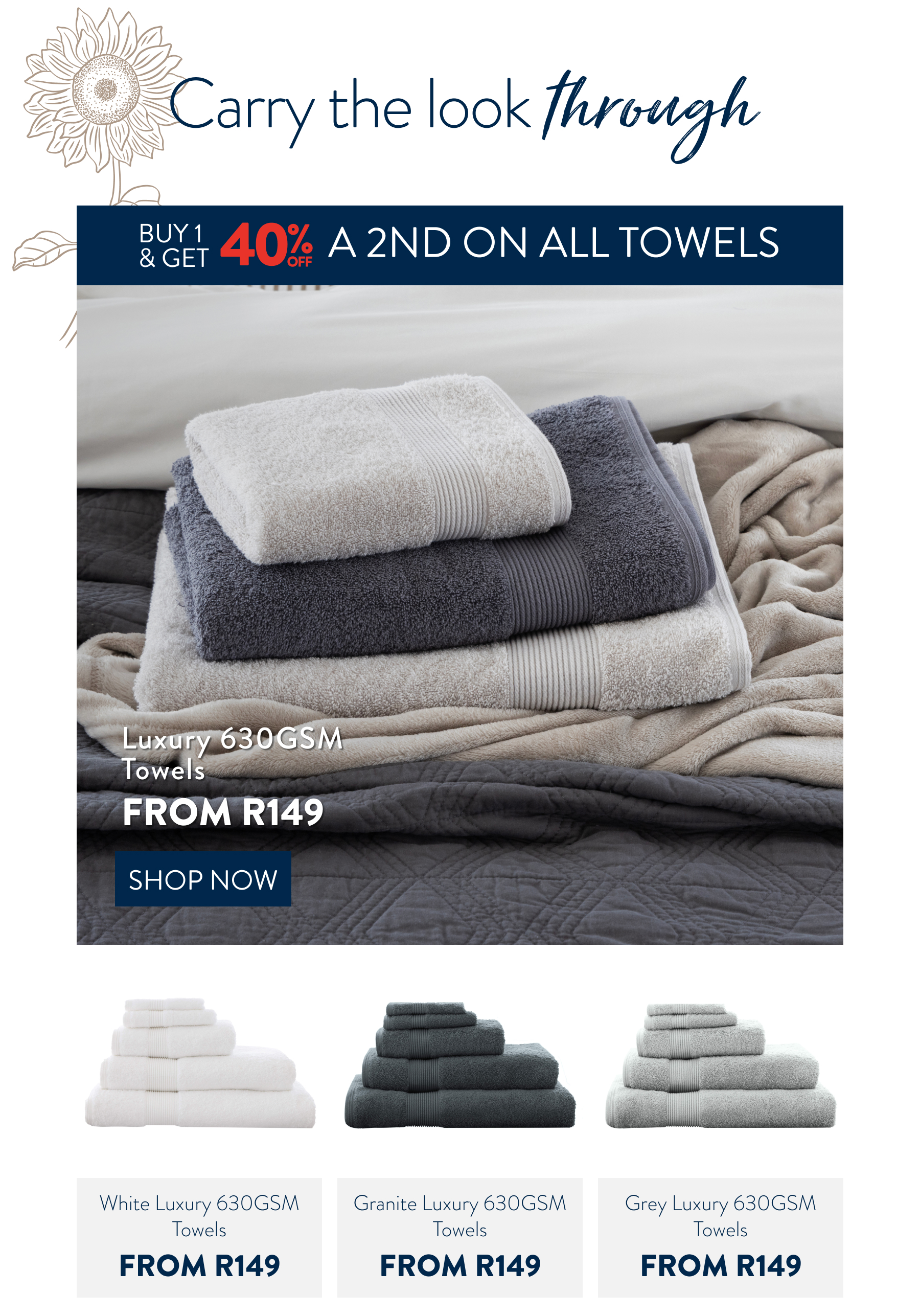 Buy 1, Get 40% OFF a 2nd ALL Towels FROM: