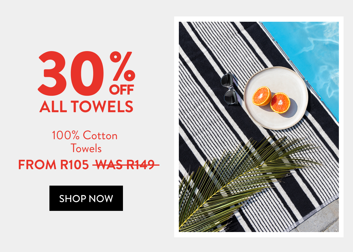 30% OFF EVERYTHING - Towels