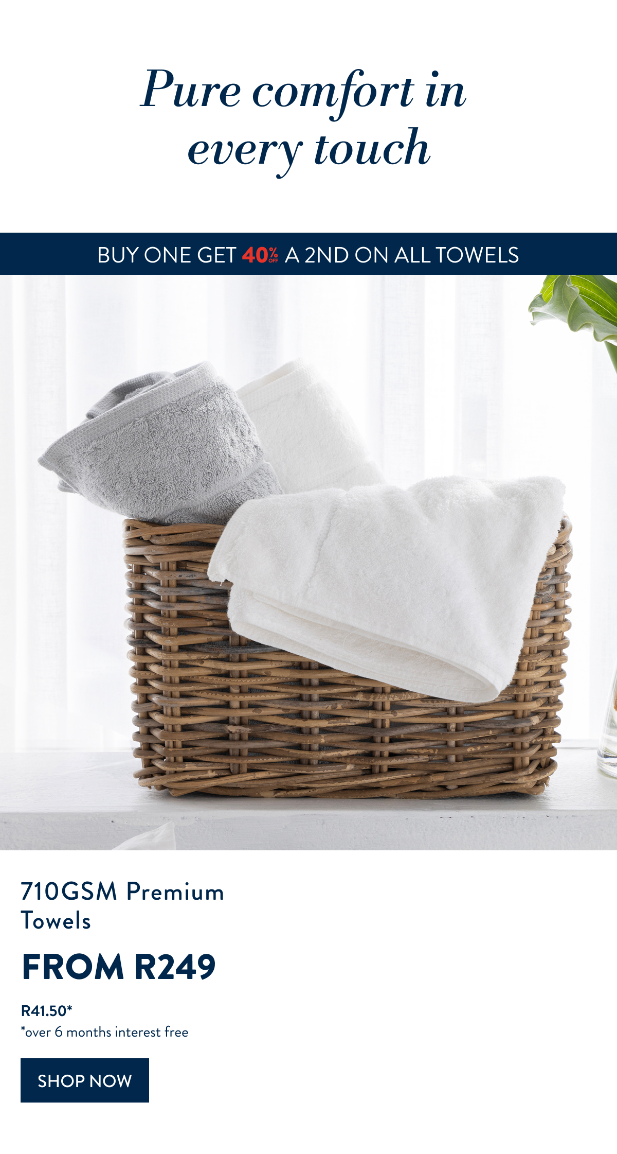 BUY 1 & GET 40% OFF 2ND ON ALL TOWELS