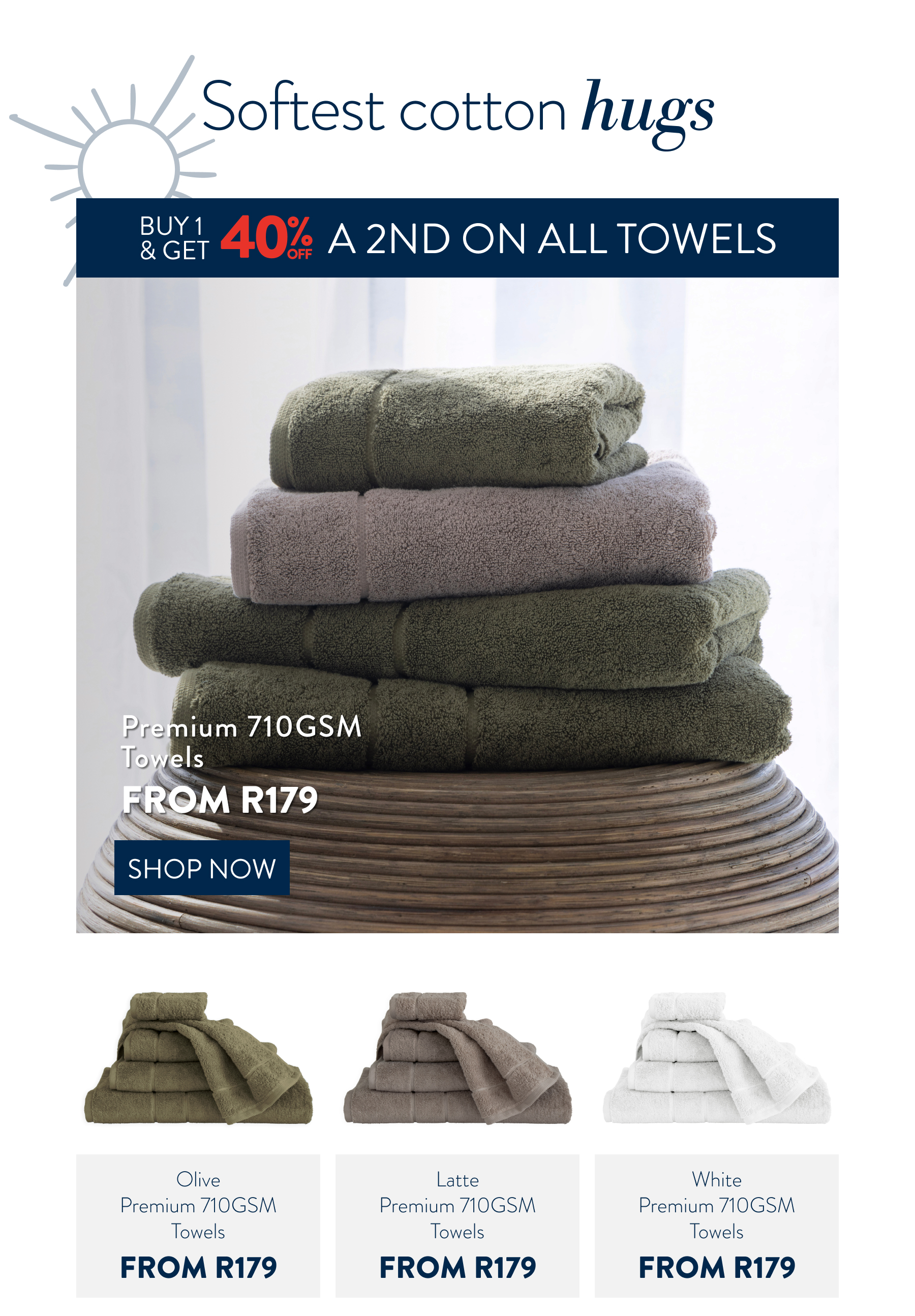 Buy 1 & Get 40% OFF a 2nd ALL Towels FROM: 