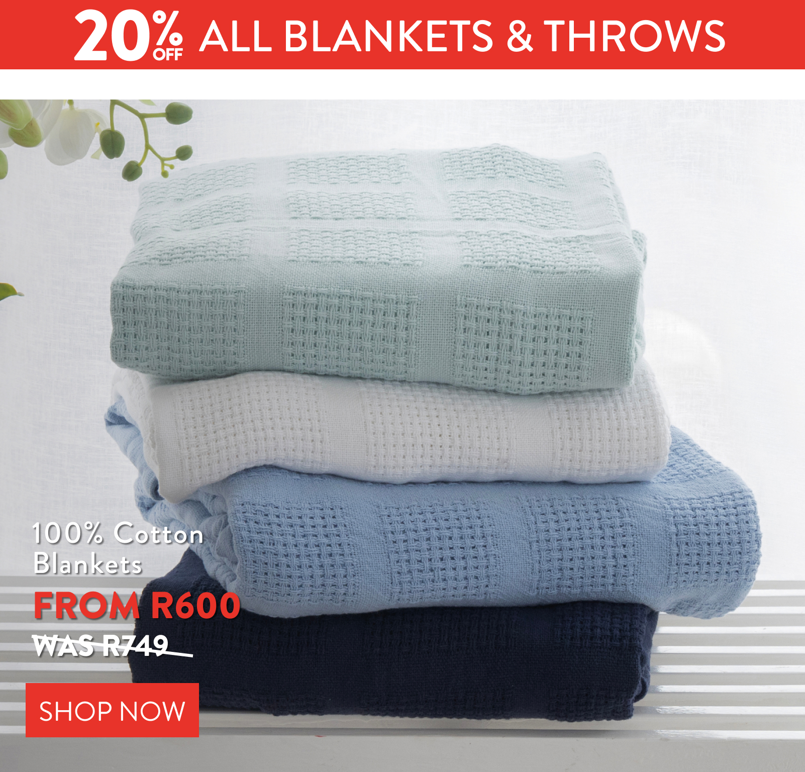 20% OFF ALL Cotton Blankets FROM: 