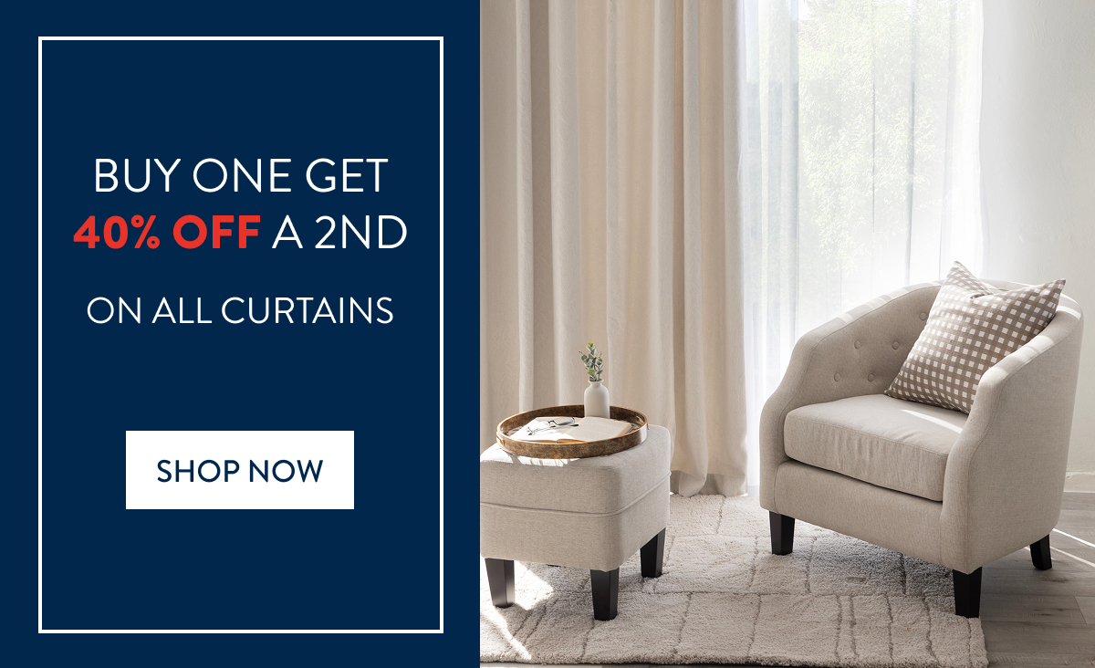 BUY 1 & GET 40% OFF 2ND - CURTAINS