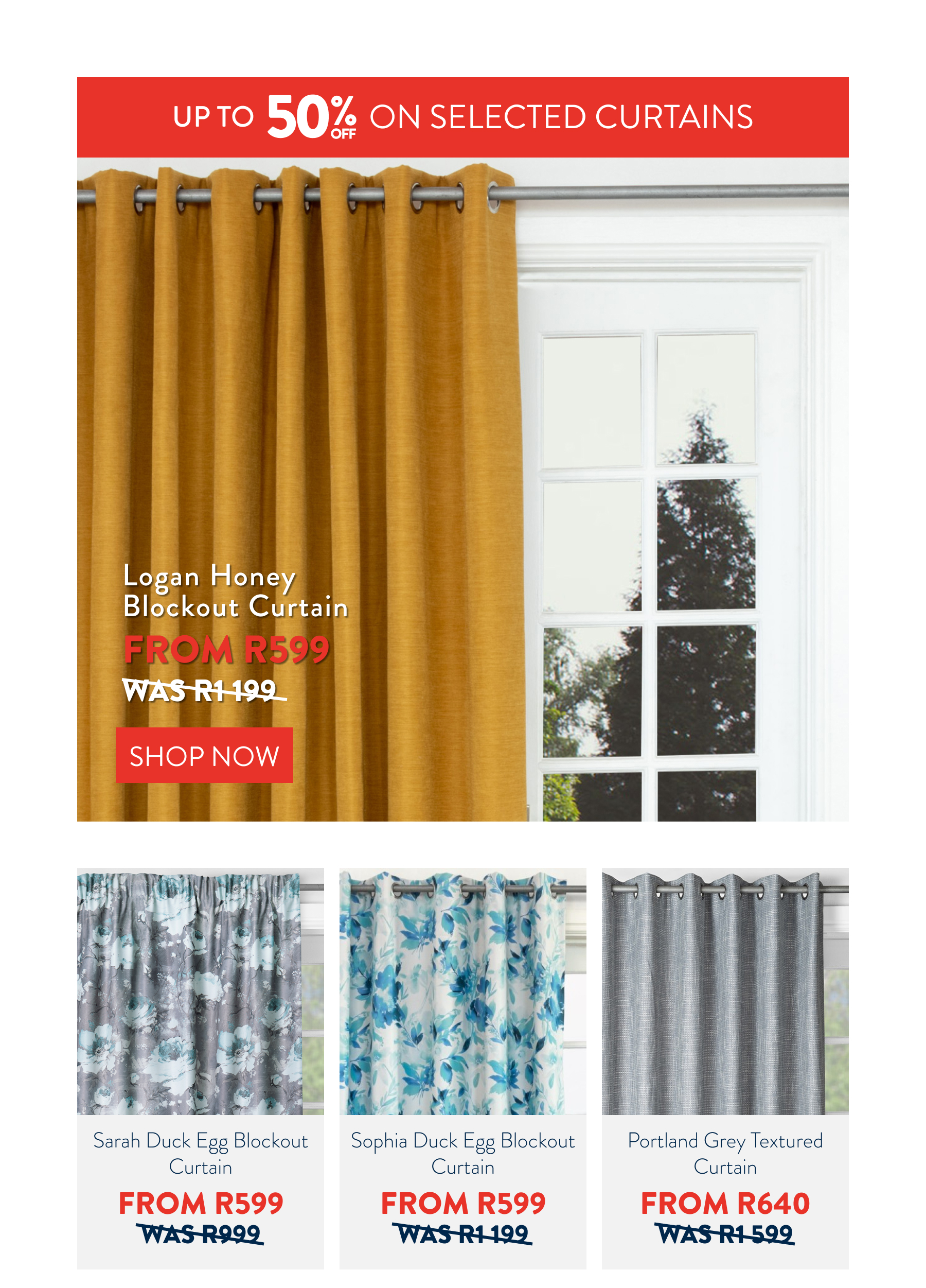Up to 70% OFF Select Curtains FROM: 