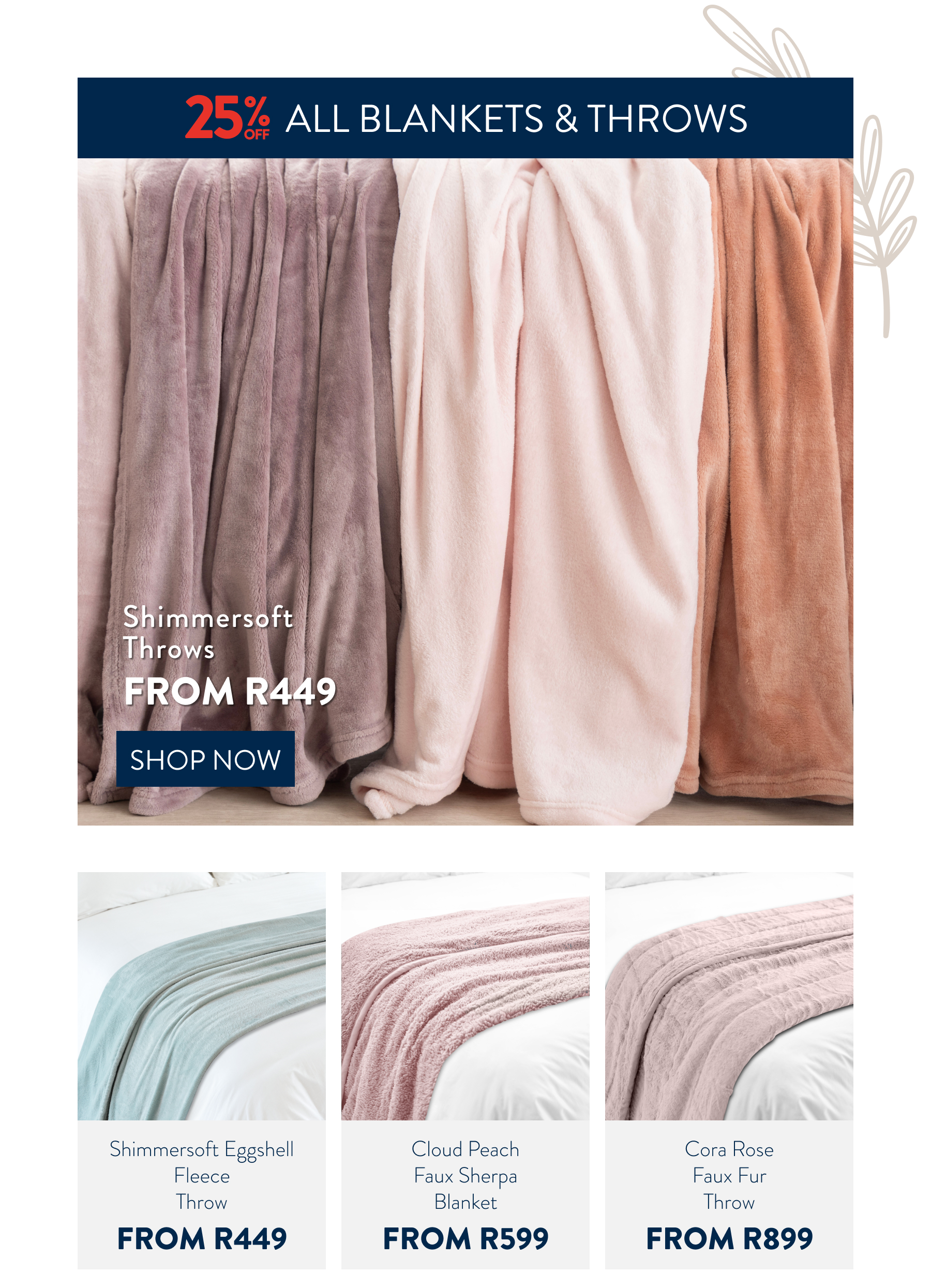 25% OFF ALL SHIMMERSOFT THROWS FROM: 