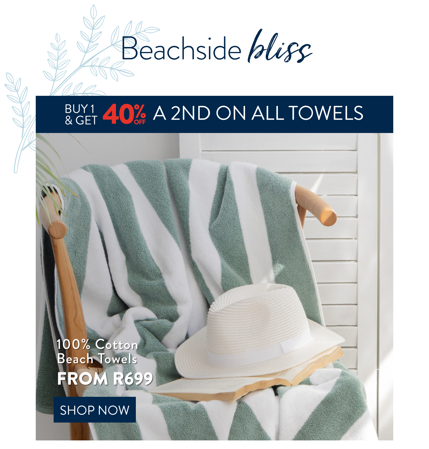 Buy 1, Get 40% OFF a 2nd ALL Towels FROM: