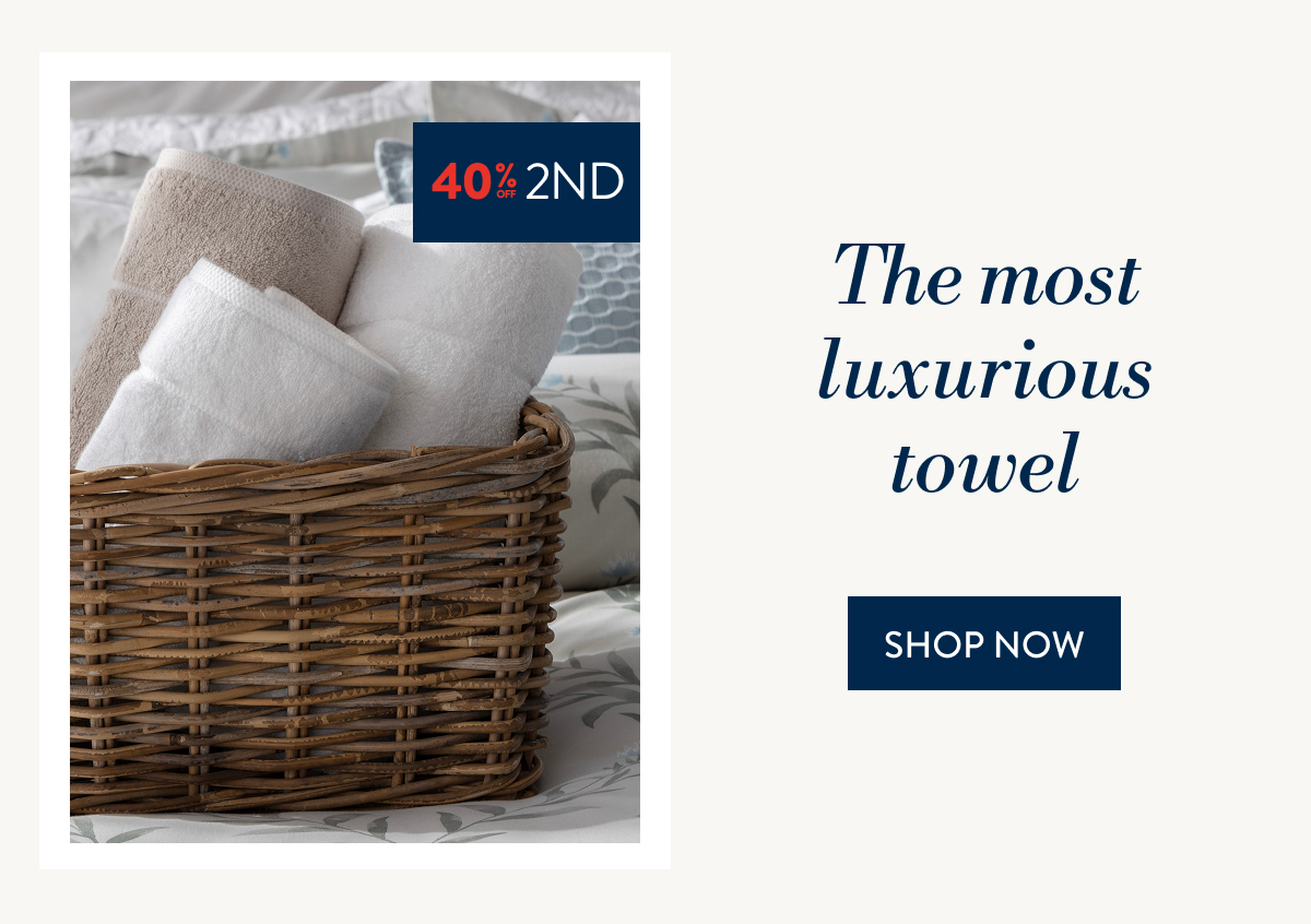 BUY 1 & GET 40% OFF 2ND ON ALL TOWELS