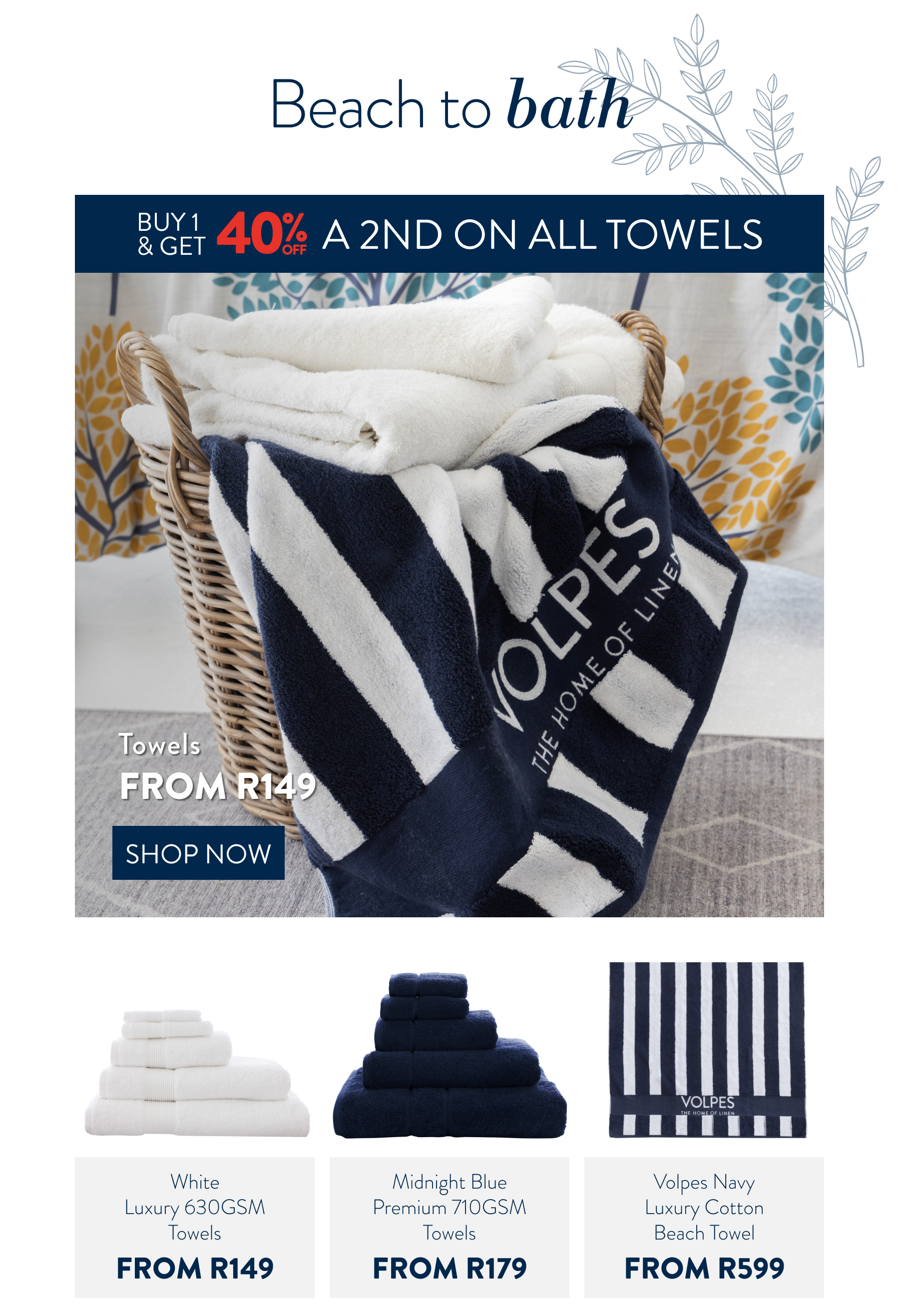 Buy 1 & Get 40% OFF a 2nd ALL Towels FROM: 