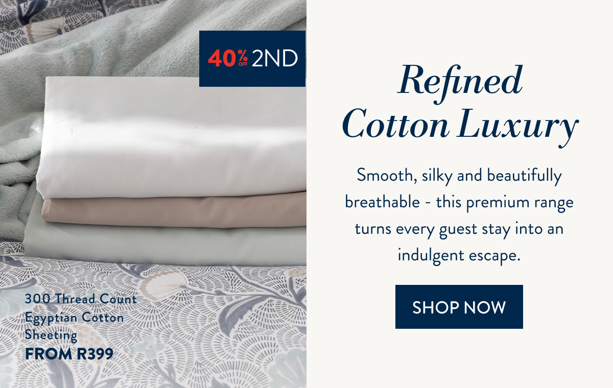 BUY 1 & GET 40% OFF 2ND ON ALL SHEETING