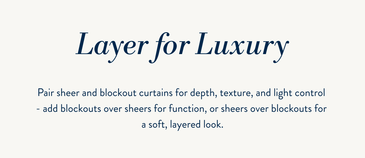 Layering your curtains