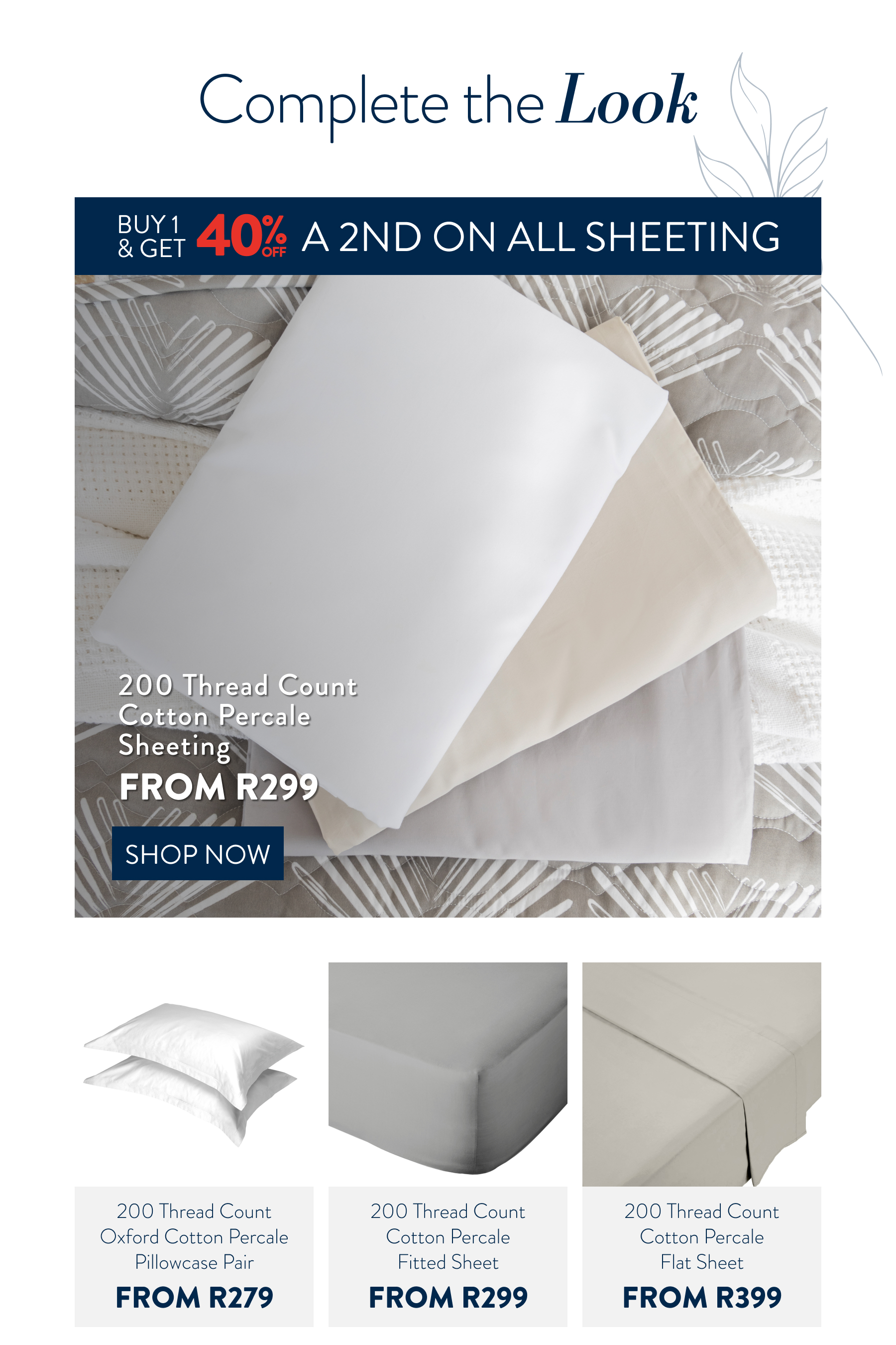 Buy 1 & Get 40% OFF a 2nd on ALL Sheeting FROM: