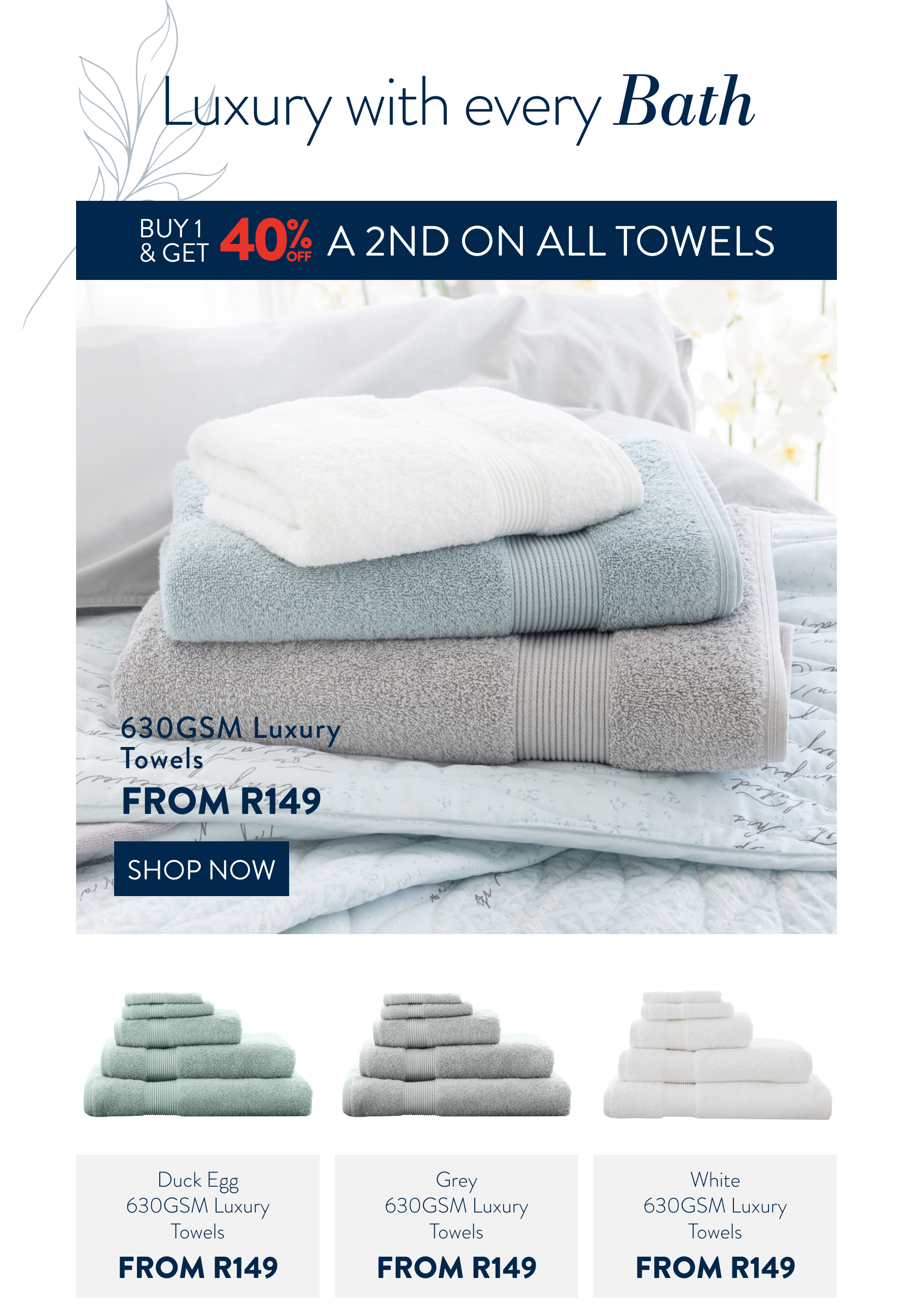 Buy 1 & Get 40% OFF a 2nd on ALL Towels FROM: