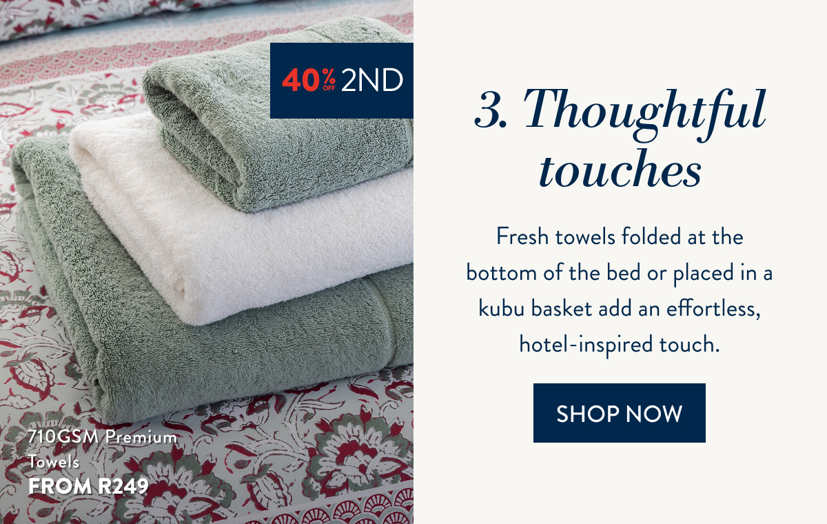 BUY 1 & GET 40% OFF 2ND ON ALL TOWELS