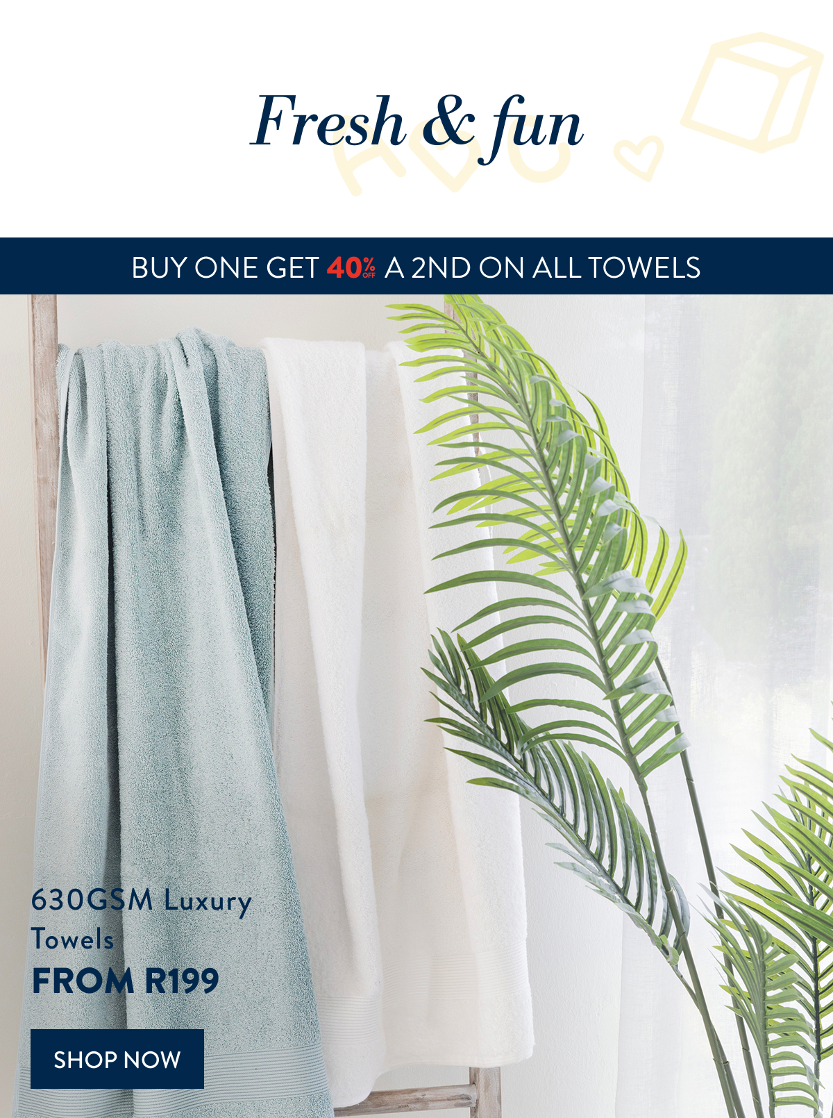 BUY 1 & GET 40% OFF 2ND ON ALL TOWELS