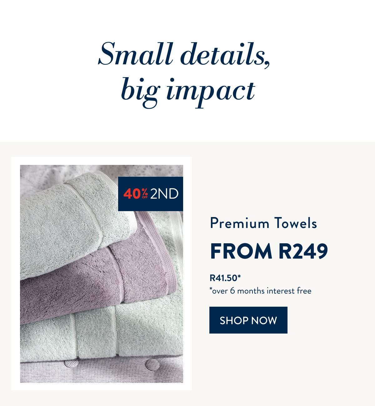 40% OFF 2ND - ALL TOWELS