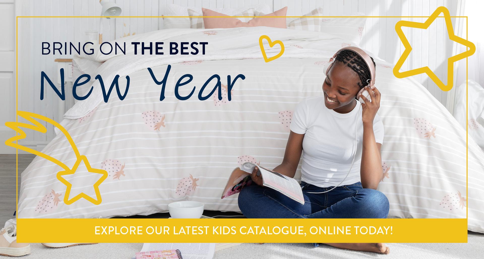 View our latest Kid's Catalogue: 