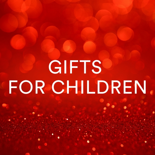 GIFTS FOR CHILDREN