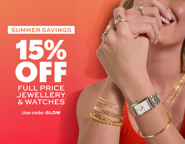 15% Off Full Price Jewellery & Watches