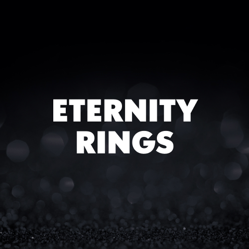 ETERNITY RINGS