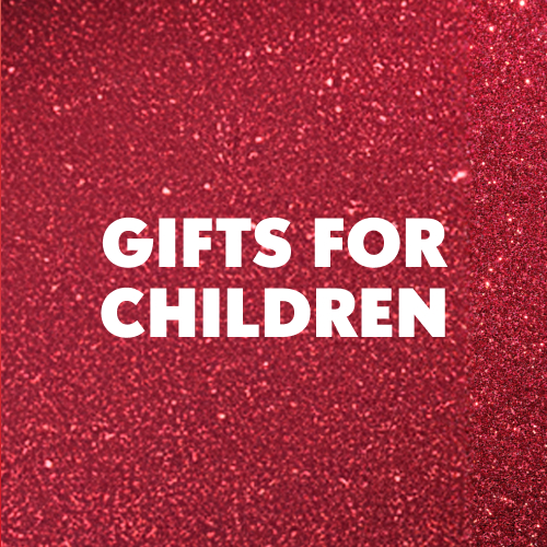 GIFTS FOR CHILDREN