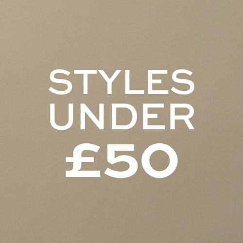 STYLES UNDER £50