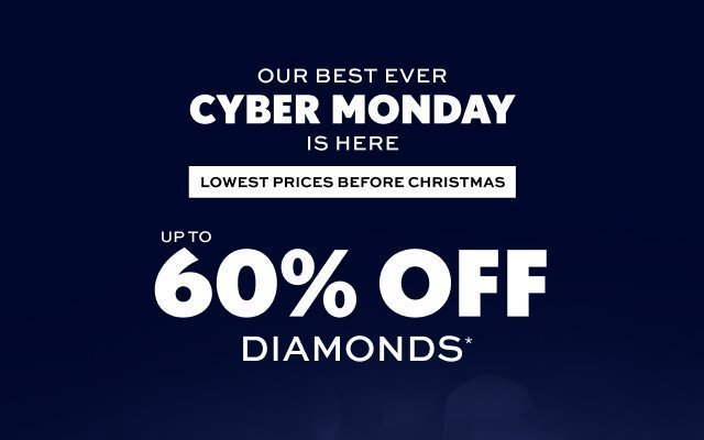 Cyber Monday | Up to 60% Off Diamond Jewellery 