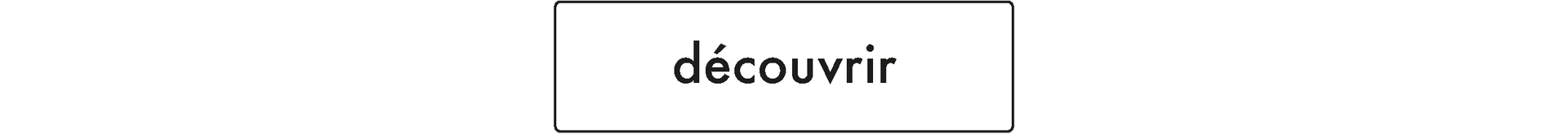 découvrir