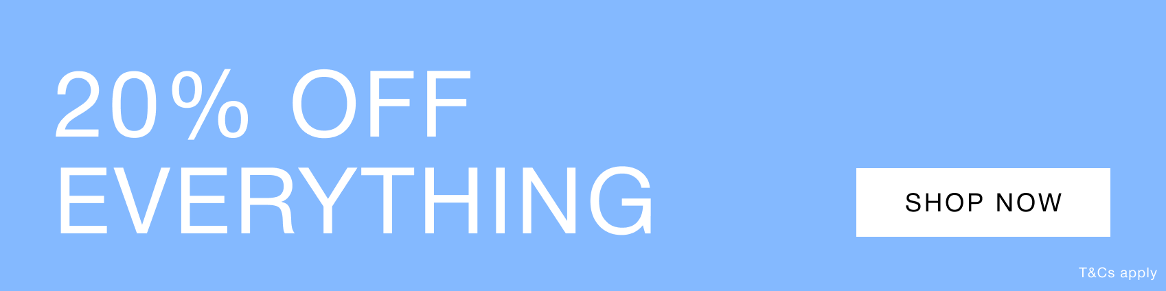20% off everything