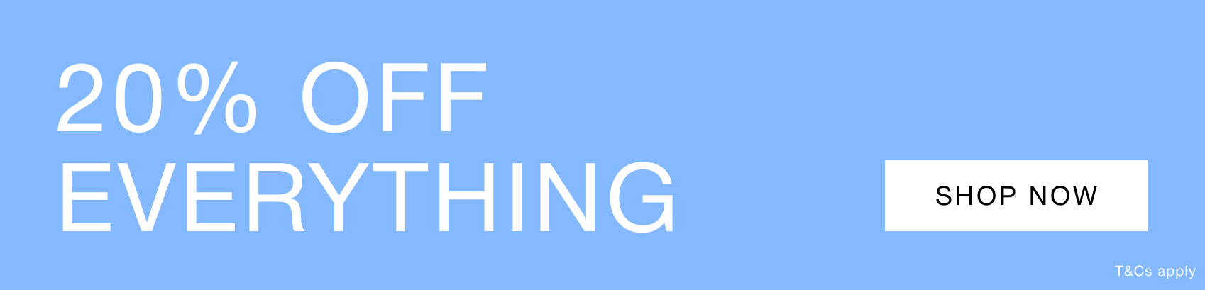 20% off everything
