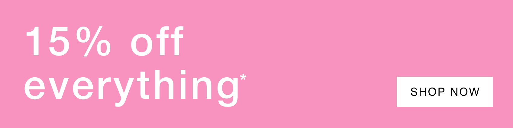 15% off everything